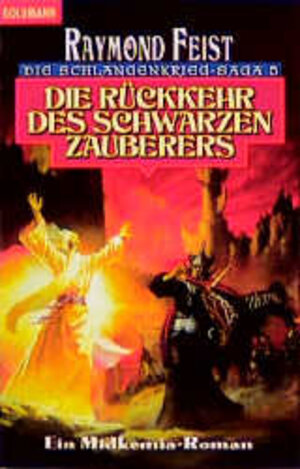 Die Schlangenkrieg-Saga 05: Die Rückkehr des schwarzen Zauberers