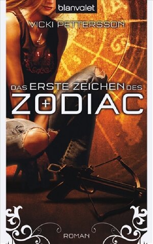 Buchcover Das 1. Zeichen des Zodiac | Vicki Pettersson | EAN 9783442265633 | ISBN 3-442-26563-0 | ISBN 978-3-442-26563-3