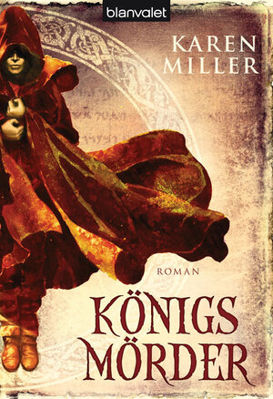 Buchcover Königsmörder | Karen Miller | EAN 9783442266999 | ISBN 3-442-26699-8 | ISBN 978-3-442-26699-9
