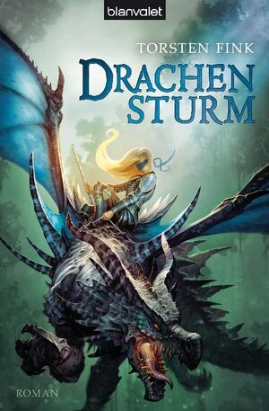 Buchcover Drachensturm | Torsten Fink | EAN 9783442268061 | ISBN 3-442-26806-0 | ISBN 978-3-442-26806-1
