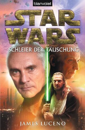 Buchcover Star Wars™ - Schleier der Täuschung | James Luceno | EAN 9783442268542 | ISBN 3-442-26854-0 | ISBN 978-3-442-26854-2