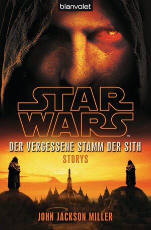 Buchcover Star Wars™ Der Vergessene Stamm der Sith | John Jackson Miller | EAN 9783442269310 | ISBN 3-442-26931-8 | ISBN 978-3-442-26931-0