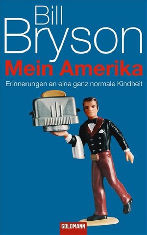 Buchcover Mein Amerika | Bill Bryson | EAN 9783442301164 | ISBN 3-442-30116-5 | ISBN 978-3-442-30116-4