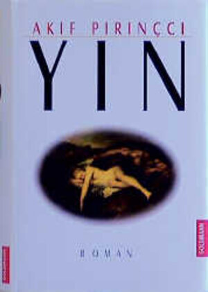 Buchcover Yin | Akif Pirinçci | EAN 9783442304974 | ISBN 3-442-30497-0 | ISBN 978-3-442-30497-4