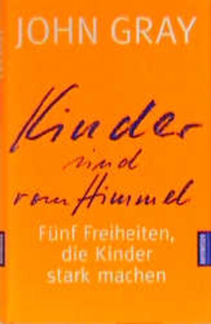 Buchcover Kinder sind vom Himmel! | John Gray | EAN 9783442308767 | ISBN 3-442-30876-3 | ISBN 978-3-442-30876-7