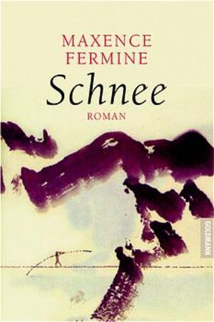 Buchcover Schnee | Maxence Fermine | EAN 9783442309337 | ISBN 3-442-30933-6 | ISBN 978-3-442-30933-7