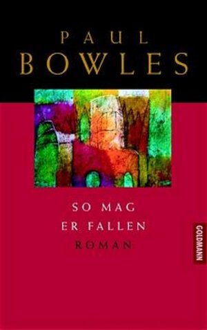 Buchcover So mag er fallen | Paul Bowles | EAN 9783442309351 | ISBN 3-442-30935-2 | ISBN 978-3-442-30935-1