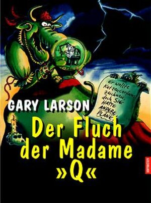 Buchcover Der Fluch der Madame "Q" | Gary Larson | EAN 9783442309528 | ISBN 3-442-30952-2 | ISBN 978-3-442-30952-8