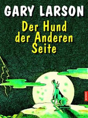 Buchcover Der Hund der Anderen Seite | Gary Larson | EAN 9783442309535 | ISBN 3-442-30953-0 | ISBN 978-3-442-30953-5