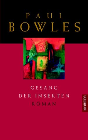 Buchcover Gesang der Insekten | Paul Bowles | EAN 9783442309597 | ISBN 3-442-30959-X | ISBN 978-3-442-30959-7