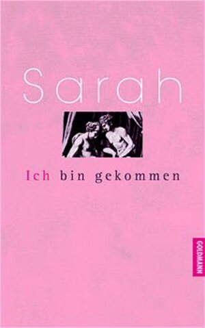 Buchcover Ich bin gekommen | Sarah | EAN 9783442309986 | ISBN 3-442-30998-0 | ISBN 978-3-442-30998-6