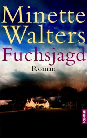Buchcover Fuchsjagd | Minette Walters | EAN 9783442310128 | ISBN 3-442-31012-1 | ISBN 978-3-442-31012-8