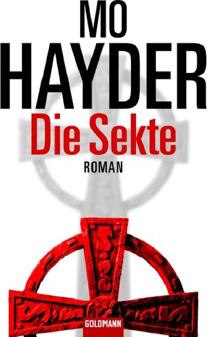 Buchcover Die Sekte | Mo Hayder | EAN 9783442310197 | ISBN 3-442-31019-9 | ISBN 978-3-442-31019-7