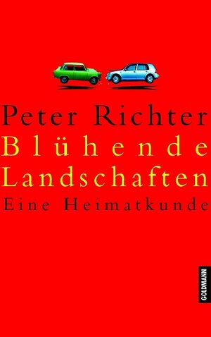 Buchcover Blühende Landschaften | Peter Richter | EAN 9783442310753 | ISBN 3-442-31075-X | ISBN 978-3-442-31075-3