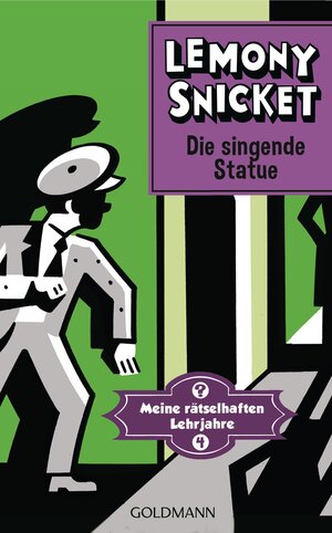 Buchcover Die singende Statue | Lemony Snicket | EAN 9783442312771 | ISBN 3-442-31277-9 | ISBN 978-3-442-31277-1