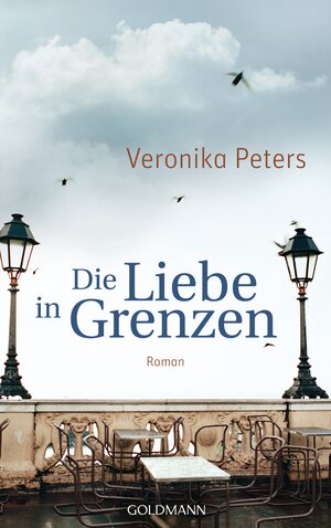 Buchcover Die Liebe in Grenzen | Veronika Peters | EAN 9783442313204 | ISBN 3-442-31320-1 | ISBN 978-3-442-31320-4