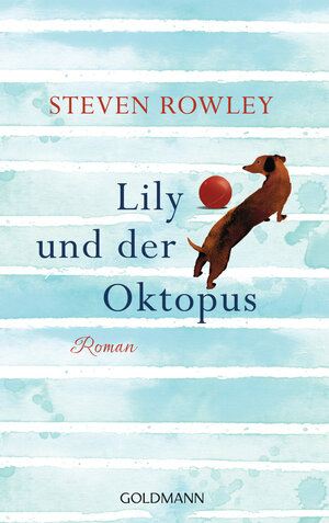 Buchcover Lily und der Oktopus | Steven Rowley | EAN 9783442314331 | ISBN 3-442-31433-X | ISBN 978-3-442-31433-1