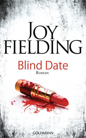 Buchcover Blind Date | Joy Fielding | EAN 9783442314355 | ISBN 3-442-31435-6 | ISBN 978-3-442-31435-5