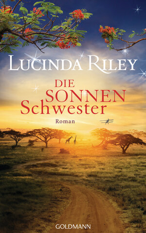 Buchcover Die Sonnenschwester | Lucinda Riley | EAN 9783442314478 | ISBN 3-442-31447-X | ISBN 978-3-442-31447-8
