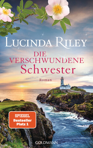 Buchcover Die verschwundene Schwester | Lucinda Riley | EAN 9783442314485 | ISBN 3-442-31448-8 | ISBN 978-3-442-31448-5