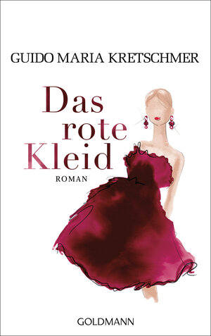 Buchcover Das rote Kleid | Guido Maria Kretschmer | EAN 9783442314898 | ISBN 3-442-31489-5 | ISBN 978-3-442-31489-8
