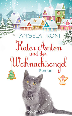 Buchcover Kater Anton und der Weihnachtsengel | Angela Troni | EAN 9783442314911 | ISBN 3-442-31491-7 | ISBN 978-3-442-31491-1