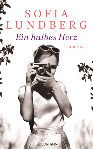 Buchcover Ein halbes Herz | Sofia Lundberg | EAN 9783442314942 | ISBN 3-442-31494-1 | ISBN 978-3-442-31494-2