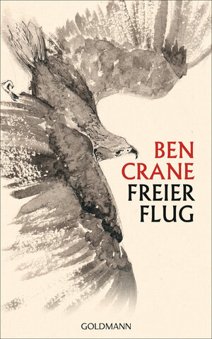 Buchcover Freier Flug | Ben Crane | EAN 9783442315154 | ISBN 3-442-31515-8 | ISBN 978-3-442-31515-4