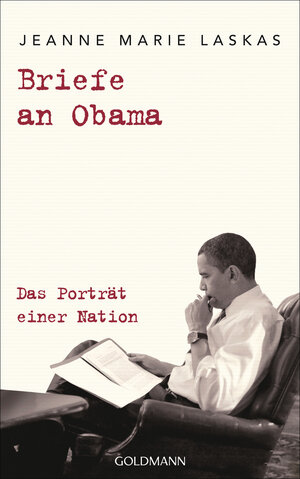 Buchcover Briefe an Obama | Jeanne Marie Laskas | EAN 9783442315161 | ISBN 3-442-31516-6 | ISBN 978-3-442-31516-1