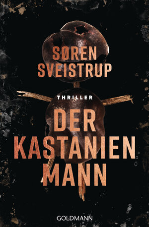 Buchcover Der Kastanienmann | Søren Sveistrup | EAN 9783442315222 | ISBN 3-442-31522-0 | ISBN 978-3-442-31522-2
