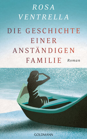 Buchcover Die Geschichte einer anständigen Familie | Rosa Ventrella | EAN 9783442315246 | ISBN 3-442-31524-7 | ISBN 978-3-442-31524-6