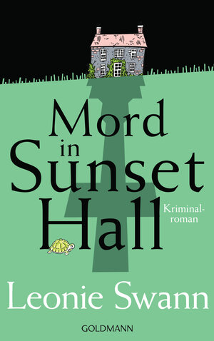 Buchcover Mord in Sunset Hall | Leonie Swann | EAN 9783442315567 | ISBN 3-442-31556-5 | ISBN 978-3-442-31556-7