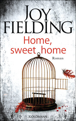 Buchcover Home, sweet home | Joy Fielding | EAN 9783442315741 | ISBN 3-442-31574-3 | ISBN 978-3-442-31574-1