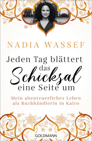 Buchcover Jeden Tag blättert das Schicksal eine Seite um | Nadia Wassef | EAN 9783442315840 | ISBN 3-442-31584-0 | ISBN 978-3-442-31584-0