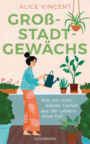 Buchcover Großstadtgewächs | Alice Vincent | EAN 9783442315925 | ISBN 3-442-31592-1 | ISBN 978-3-442-31592-5