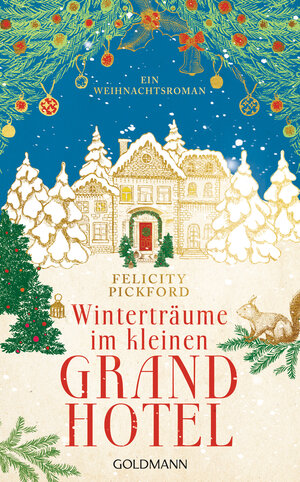 Buchcover Winterträume im kleinen Grandhotel | Felicity Pickford | EAN 9783442315994 | ISBN 3-442-31599-9 | ISBN 978-3-442-31599-4
