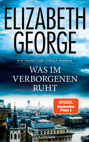 Buchcover Was im Verborgenen ruht | Elizabeth George | EAN 9783442316205 | ISBN 3-442-31620-0 | ISBN 978-3-442-31620-5