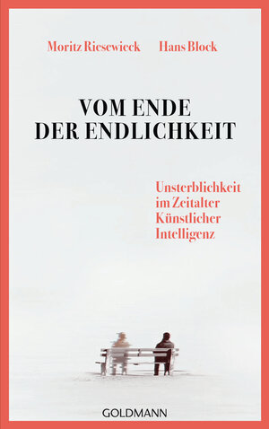 Buchcover Vom Ende der Endlichkeit | Moritz Riesewieck | EAN 9783442316625 | ISBN 3-442-31662-6 | ISBN 978-3-442-31662-5