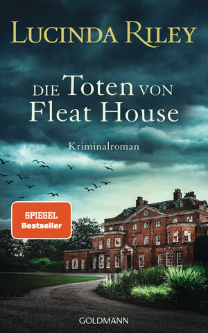 Buchcover Die Toten von Fleat House | Lucinda Riley | EAN 9783442316724 | ISBN 3-442-31672-3 | ISBN 978-3-442-31672-4