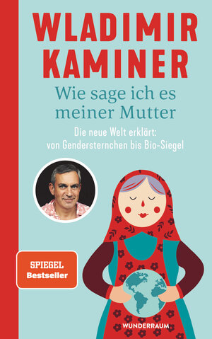 Buchcover Wie sage ich es meiner Mutter | Wladimir Kaminer | EAN 9783442316793 | ISBN 3-442-31679-0 | ISBN 978-3-442-31679-3