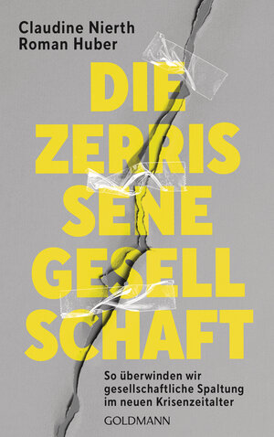 Buchcover Die zerrissene Gesellschaft | Claudine Nierth | EAN 9783442317097 | ISBN 3-442-31709-6 | ISBN 978-3-442-31709-7