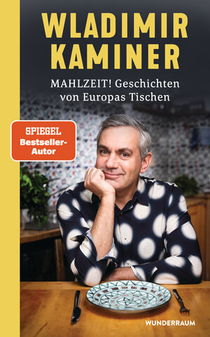 Buchcover Mahlzeit! Geschichten von Europas Tischen | Wladimir Kaminer | EAN 9783442317219 | ISBN 3-442-31721-5 | ISBN 978-3-442-31721-9