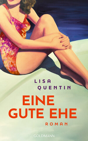 Buchcover Eine gute Ehe | Lisa Quentin | EAN 9783442317325 | ISBN 3-442-31732-0 | ISBN 978-3-442-31732-5