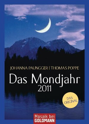 Buchcover Das Mondjahr 2011 | Johanna Paungger | EAN 9783442318247 | ISBN 3-442-31824-6 | ISBN 978-3-442-31824-7
