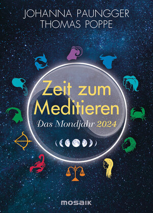 Buchcover Das Mondjahr 2024 - Zeit zum Meditieren | Thomas Poppe | EAN 9783442319725 | ISBN 3-442-31972-2 | ISBN 978-3-442-31972-5