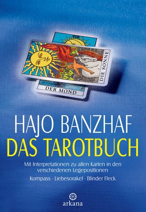 Buchcover Das Tarotbuch | Hajo Banzhaf | EAN 9783442336463 | ISBN 3-442-33646-5 | ISBN 978-3-442-33646-3