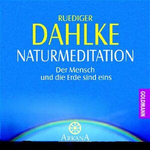 Buchcover Naturmeditation | Ruediger Dahlke | EAN 9783442336692 | ISBN 3-442-33669-4 | ISBN 978-3-442-33669-2