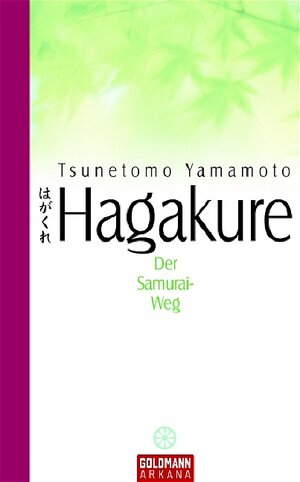 Hagakure. Der Samurai-Weg