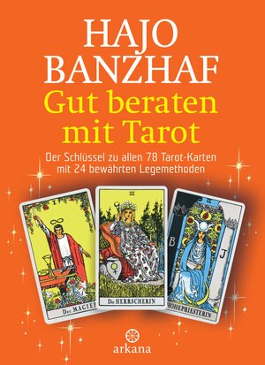 Buchcover Gut beraten mit Tarot | Hajo Banzhaf | EAN 9783442337484 | ISBN 3-442-33748-8 | ISBN 978-3-442-33748-4