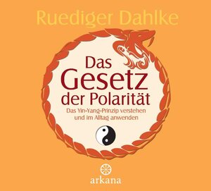 Buchcover Das Gesetz der Polarität | Ruediger Dahlke | EAN 9783442338337 | ISBN 3-442-33833-6 | ISBN 978-3-442-33833-7